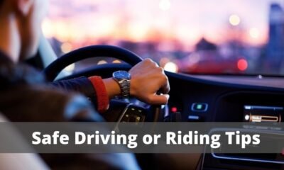 Safe Driving or Riding Tips