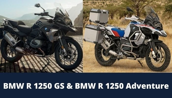 BMW R 1250 GS and BMW R 1250 Adventure