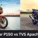 Bajaj Pulsar P150 vs TVS Apache RTR 160