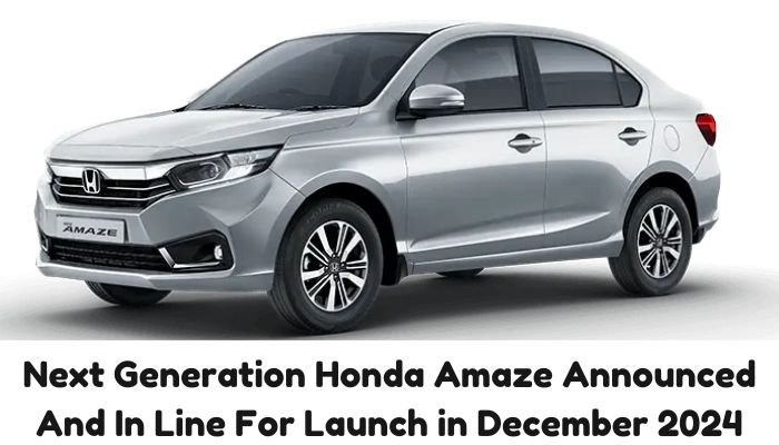 Next Generation Honda Amaze Announced And In Line For Launch in December 2024