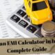 Car Loan EMI Calculator in India: A Complete Guide 